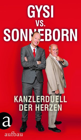 Buchcover: Gysi vs. Sonneborn – Kanzlerduell der Herzen